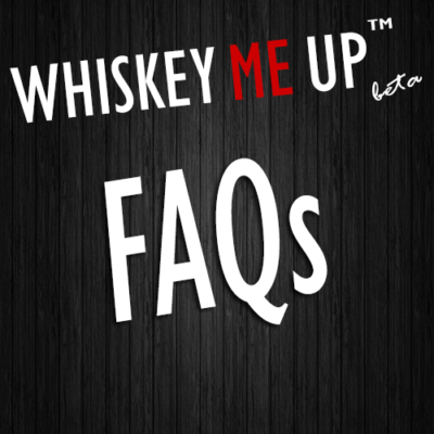 Whiskey Me Up FAQs