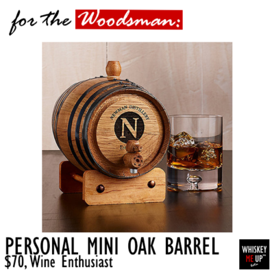 2016 Gift for Whiskey Persona Woodsman: Personalized Mini Oak Barrel